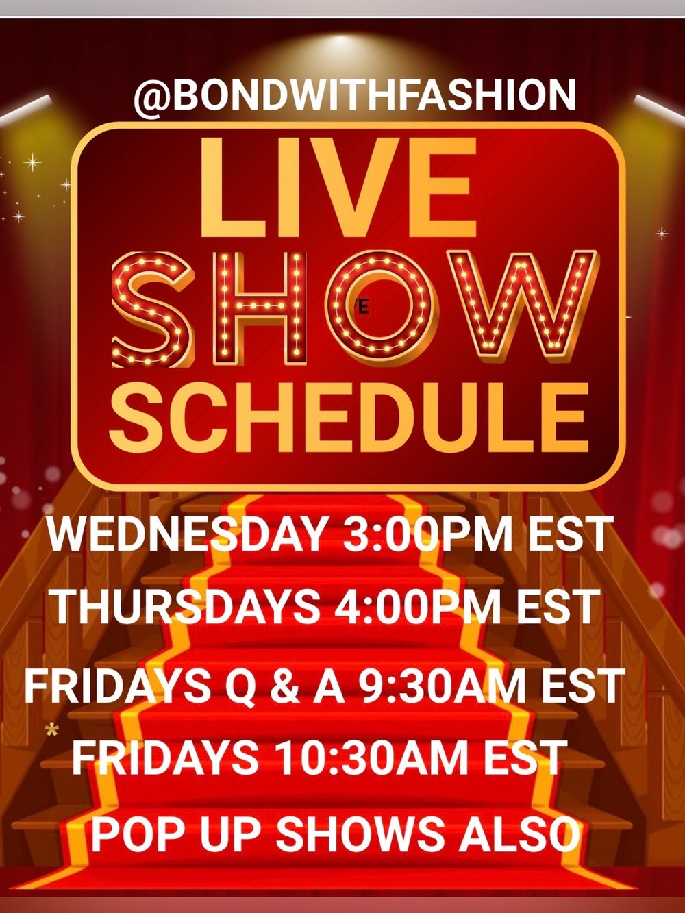 Schedule for My Live Shows. Name Brands from XS-3X on Sale.  Times May Vary.